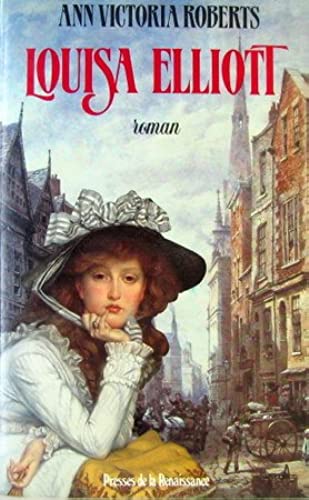 Livre Louisa Elliott - Ann Victoria Roberts (Livre d'occasion) - ISBN 2856165214