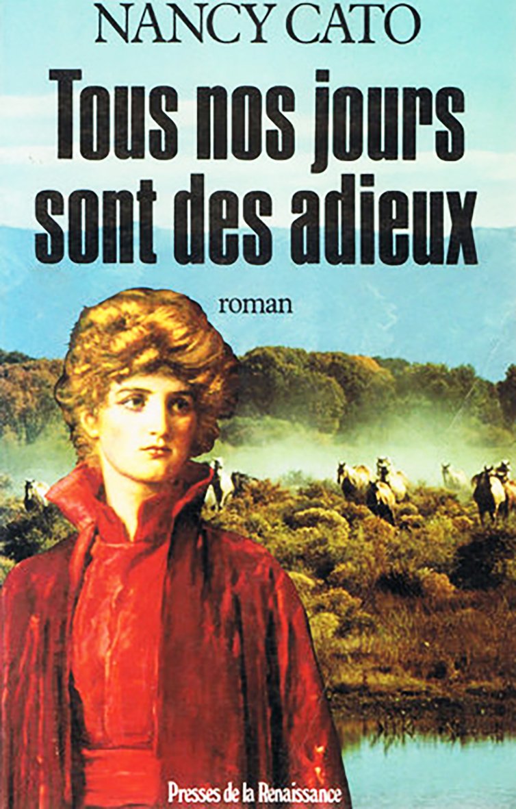 Livre Tous nos jours sont des adieux - Nancy Cato (Livre d'occasion) - ISBN 2856165524