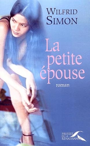 Livre La petite épouse - Wilfrid Simon (Livre d'occasion) - ISBN 2856168809