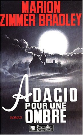 Livre Adagio pour une ombre - Marion Zimmer Bradley (Livre d'occasion) - ISBN 2857044593