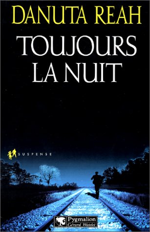 Livre Toujours la nuit - Danuta Reah (Livre d'occasion) - ISBN 2857046693