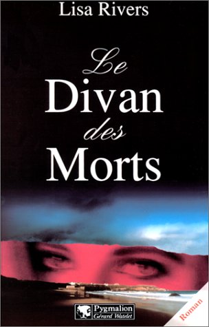 Livre Le divan des morts - Lisa Rivers (Livre d'occasion) - ISBN 285704710X