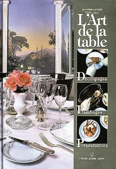 Livre L'art de la table - Jean-Pierre Gauthier (Livre d'occasion) - ISBN 2862682098