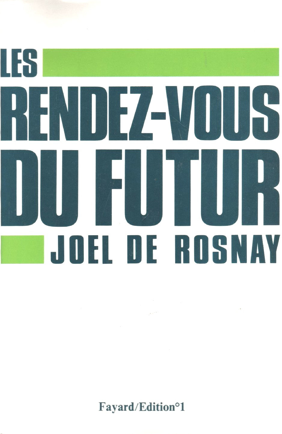Livre Les rendez-vous du futur - Joel de Rosnay (Livre d'occasion) - ISBN 2863914499