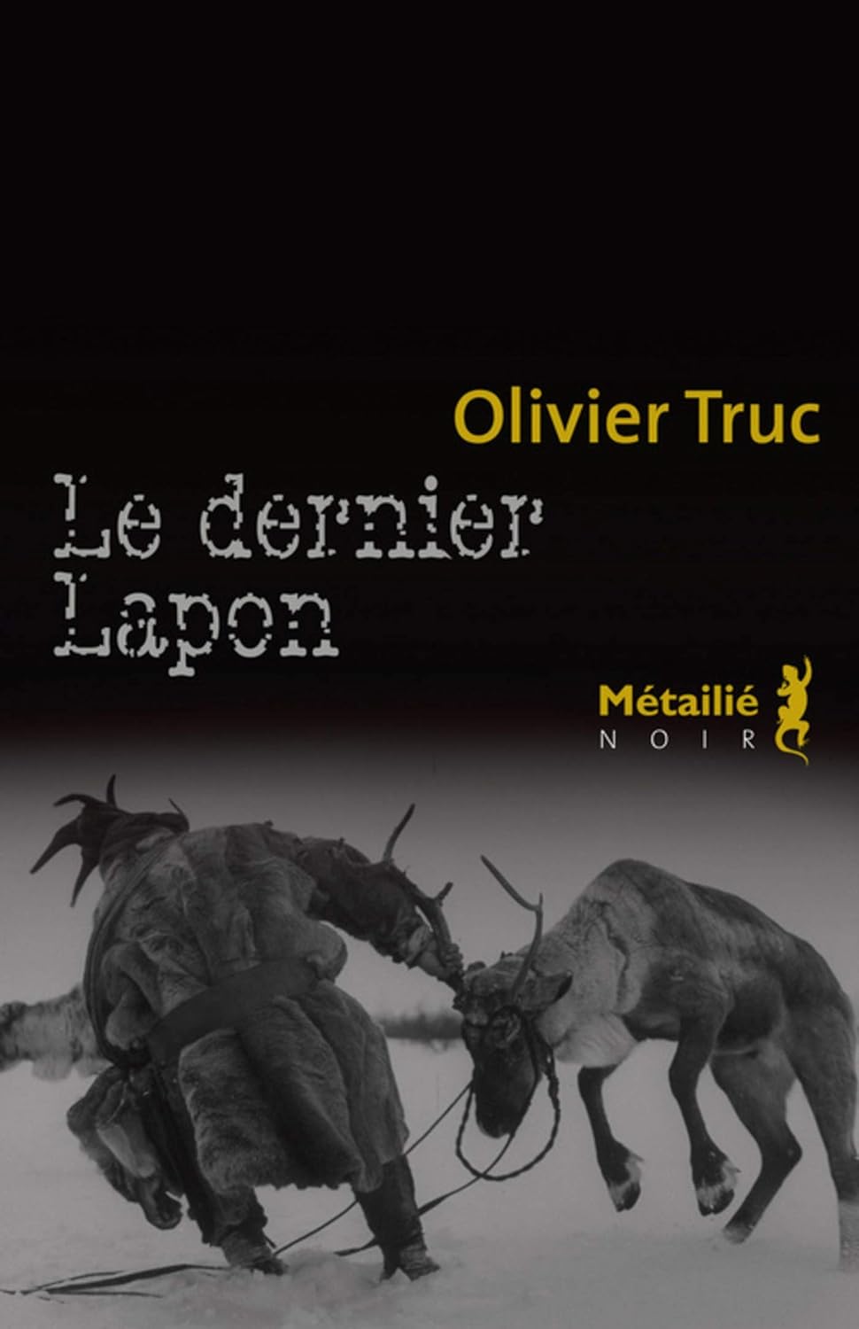 Livre Le dernier Lapon - Olivier Truc (Livre d'occasion) - ISBN 2864248832