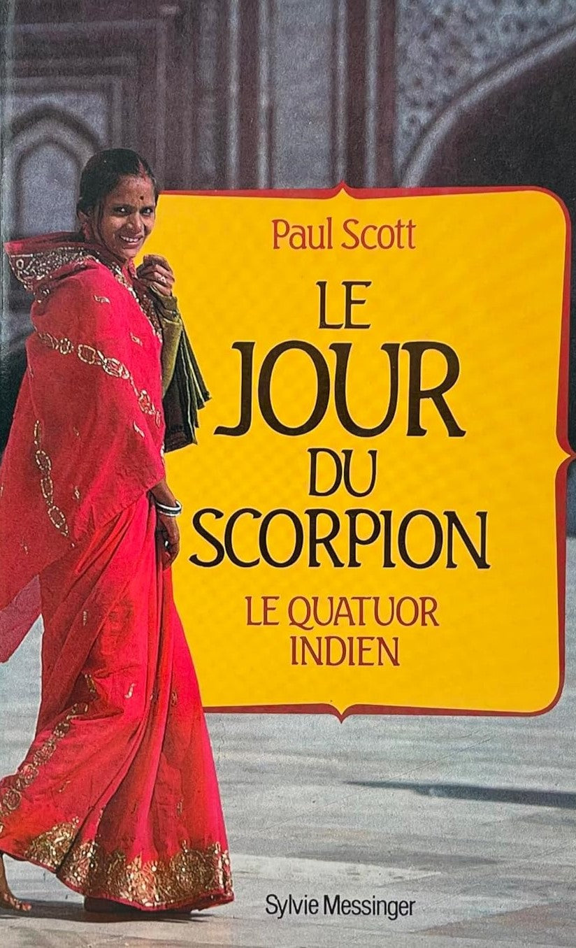 Livre Le jour du scorpion : Le quatuor indien - Paul Scott (Livre d'occasion) - ISBN 2865830519