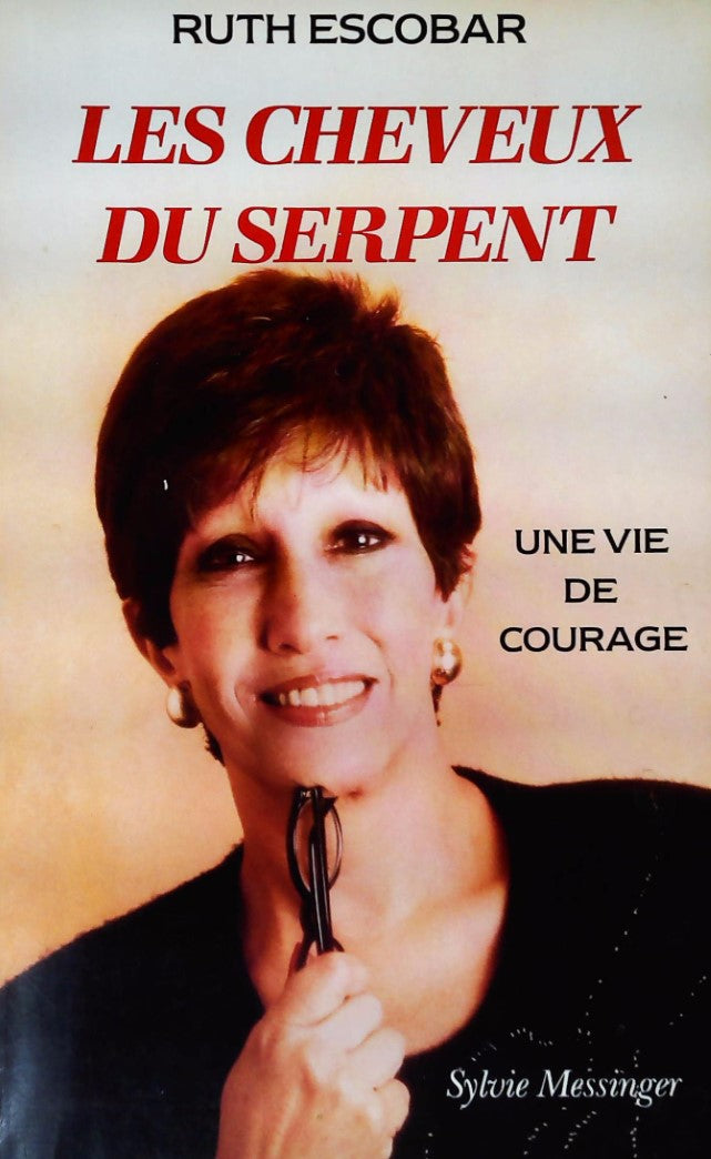 Livre Les cheveux du serpent : Une vie de courage - Ruth Escobar (Livre d'occasion) - ISBN 286583...