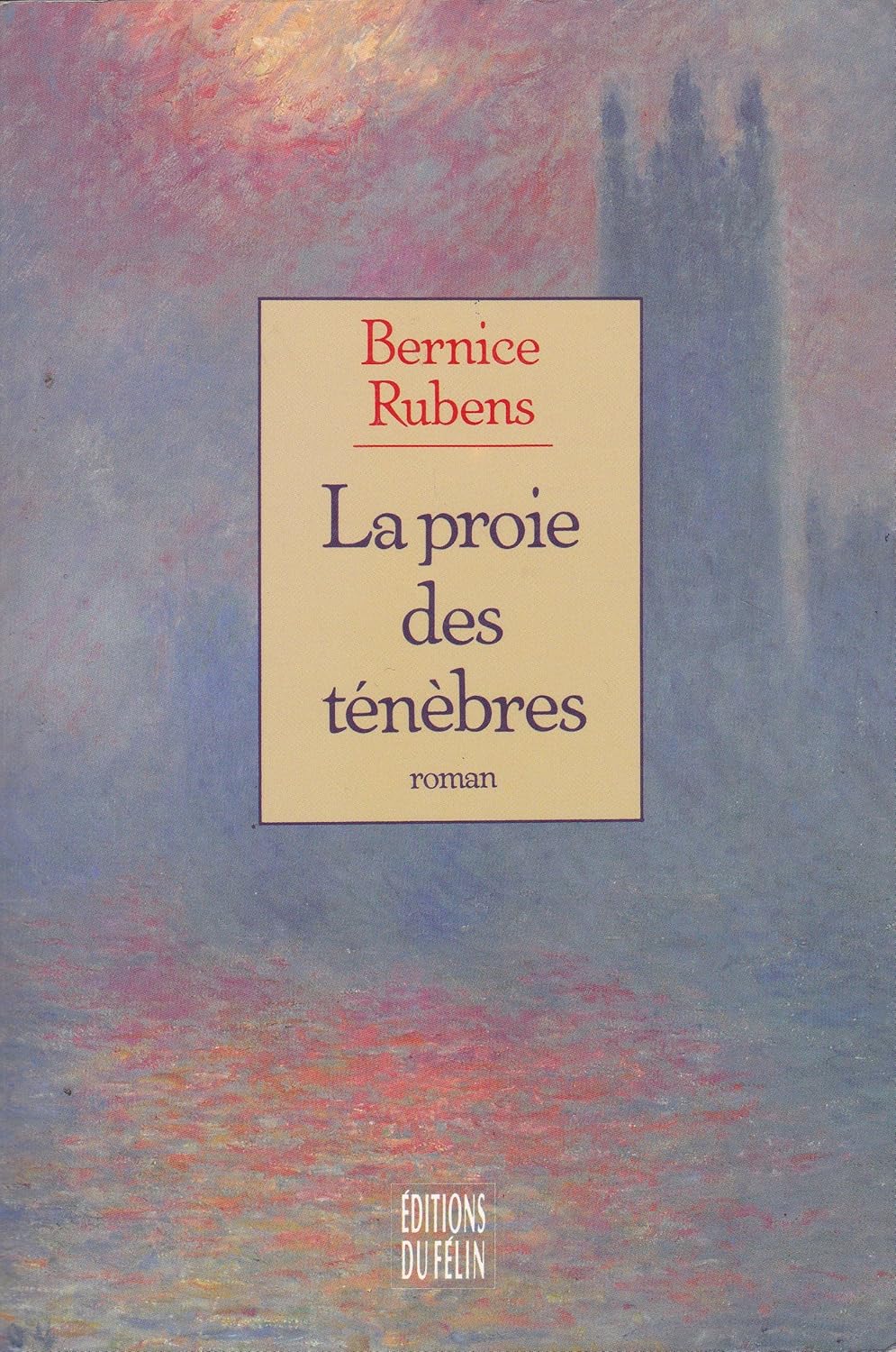 La proie des ténèbres - Bernice Rubens