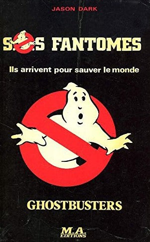 S.O.S. fantômes : Ils arrivent pour sauver le monde (Ghostbusters) - Jason Dark