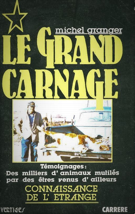 Livre Le grand carnage - Michel Granger (Livre d'occasion) - ISBN 2868043240