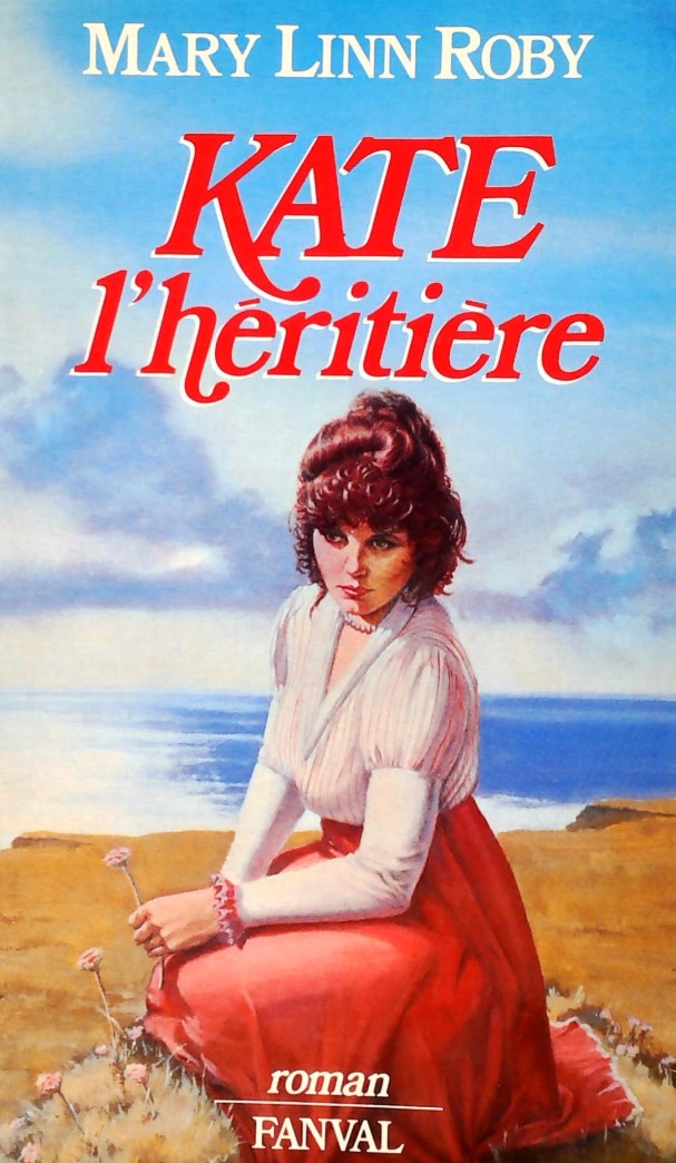 Livre Kate l'héritière - Mary Linn Roby (Livre d'occasion) - ISBN 2869280092