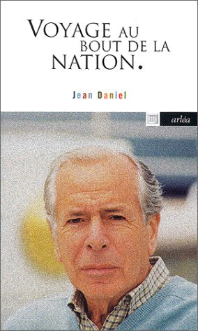 Livre Voyage au bout de la nation - Jean Daniel (Livre d'occasion) - ISBN 2869593295