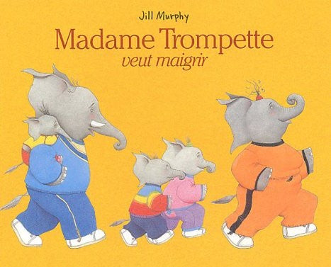 Livre Madame Trompette veut maigrir - Jill Murphy (Livre d'occasion) - ISBN 287142392X