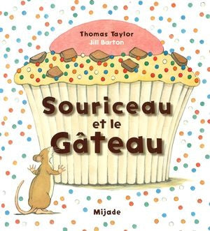 Livre Souriceau et le gâteau - Thomas Taylor (Livre d'occasion) - ISBN 2871427356