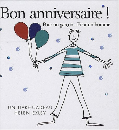 Livre Un livre-cadeau : Bon anniversaire ! Pour un garçon, pour un homme (Helen Exley) (Livre...