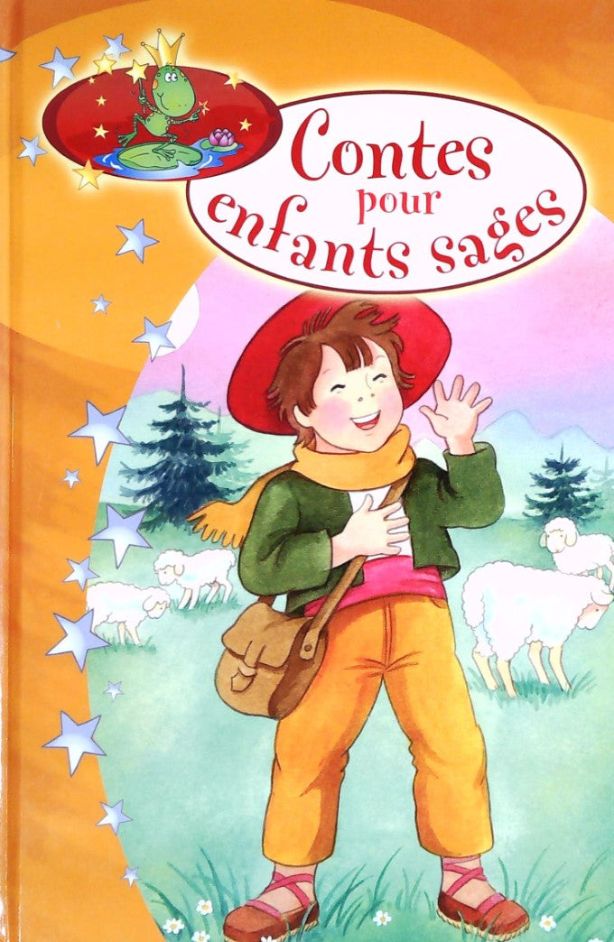 Contes pour enfants sages (Jolis rêves) : Livre Orange - J. Barnabe