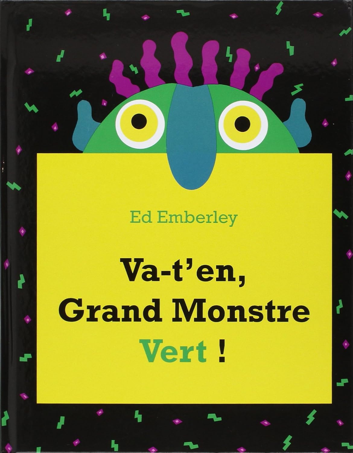 Livre Va t'en, Grand Monstre Vert! - Ed emberley (Livre d'occasion) - ISBN 2877671720