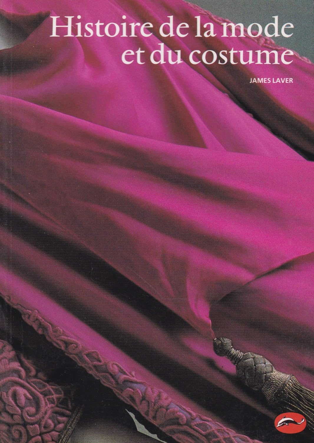 Livre Histoire de la mode et du costume - James Laver (Livre d'occasion) - ISBN 2878110110