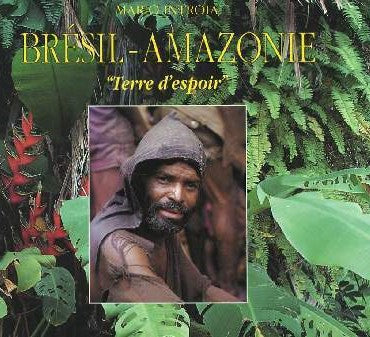 Livre Brésil-Amazonie : Terre d'espoir - Mario Introia (Livre d'occasion) - ISBN 2879230187