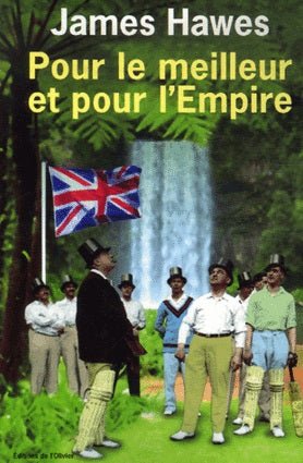 Pour le meilleur et pour l'Empire - James Hawes