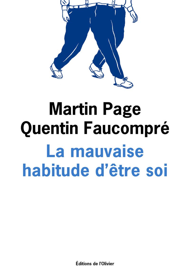 Livre La mauvaise habitude d'être soi - Martin Pagé (Livre d'occasion)