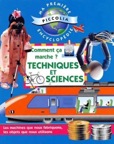 Livre Comment ça marche? Techniques et sciences - Collectif (Livre d'occasion) - ISBN 2879473772
