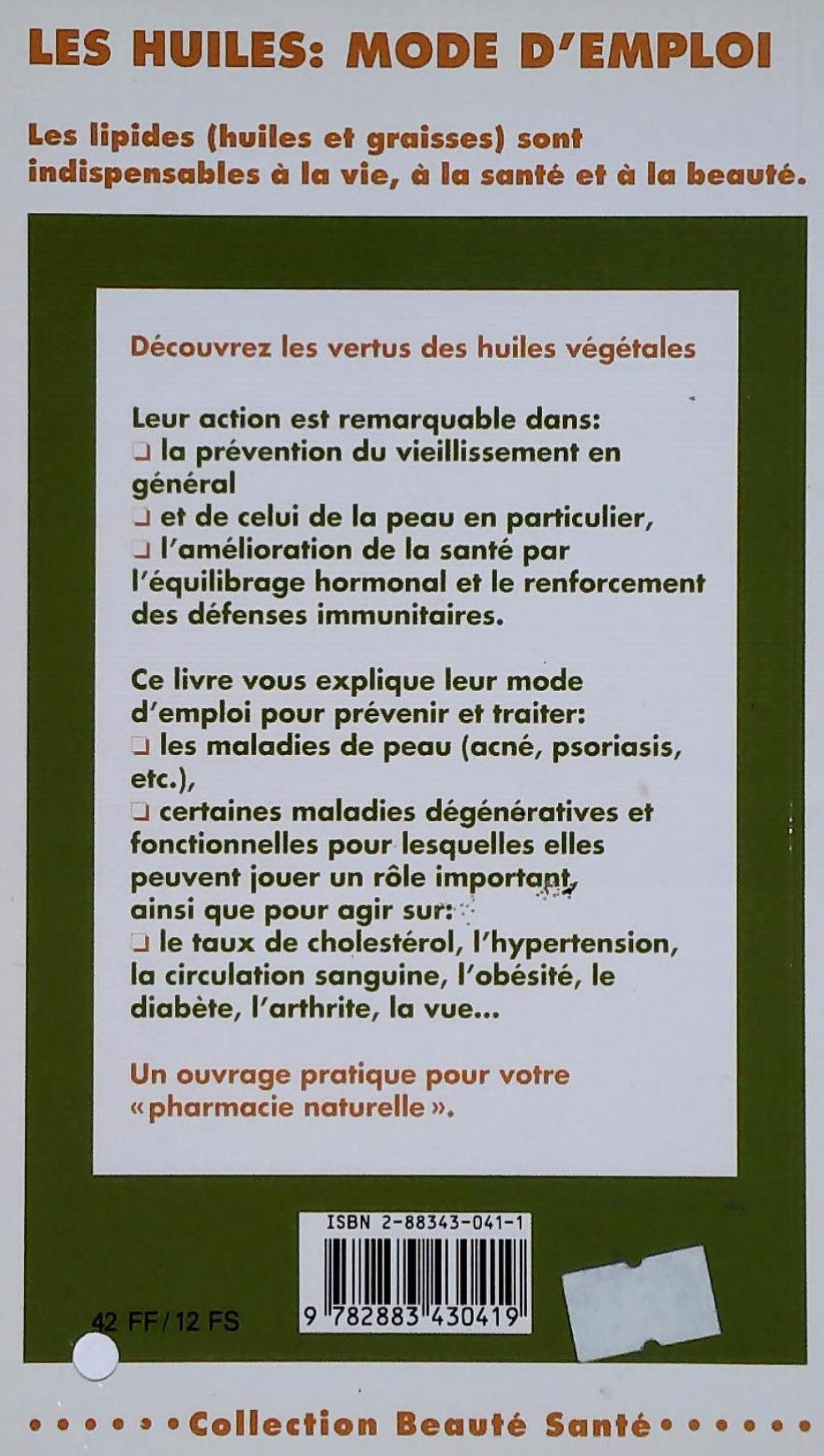 Livre Les huiles thérapeutiques - Maximiliano Bustos (Livre d'occasion) - ISBN 2883430411