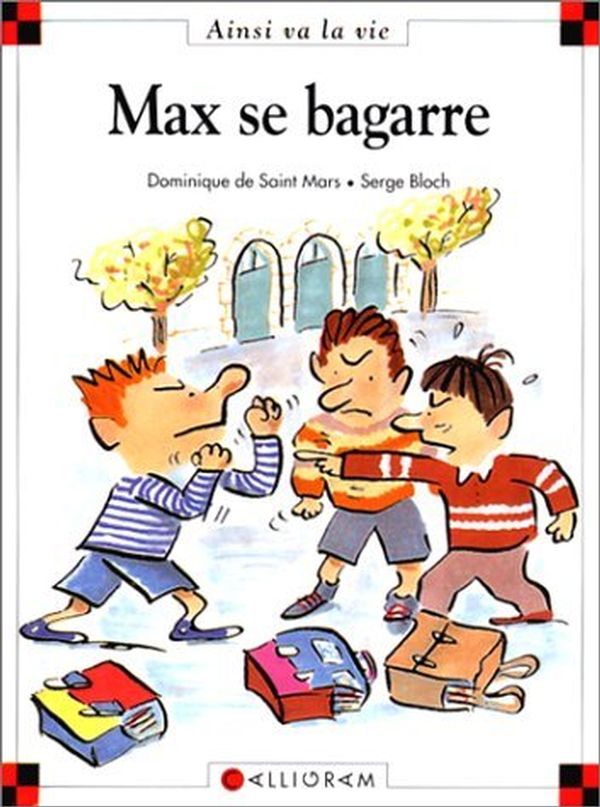 Ainsi va la vie # 34 : Max se bagarre - Dominique De Saint Mars