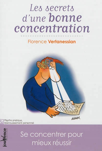 Livre Les secrets d'une bonne concentration - Florence Vertanessian (Livre d'occasion) - ISBN 288...