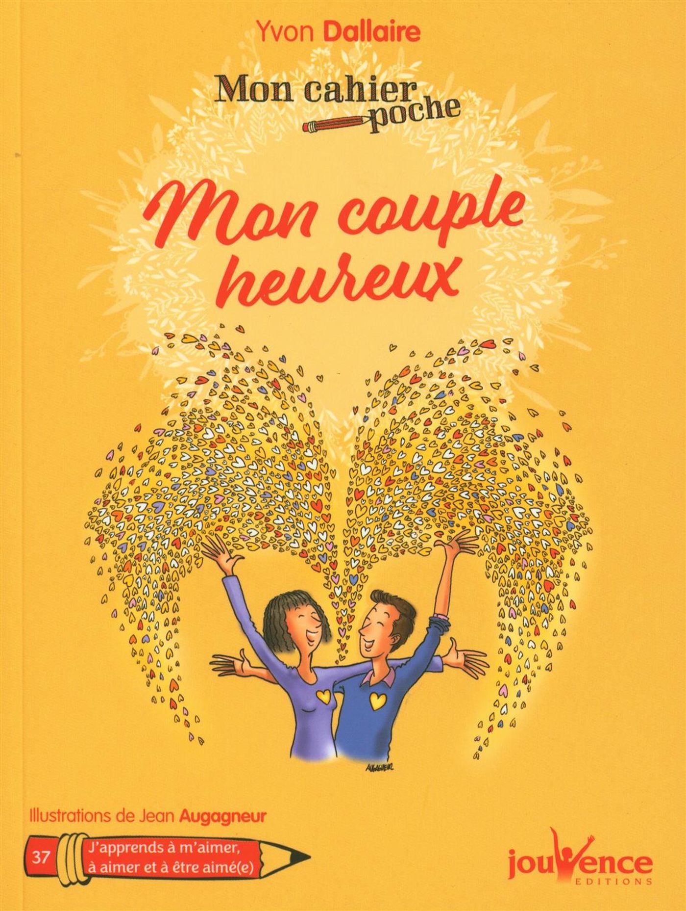 Livre Mon cahier poche # 37 : Mon couple heureux (Yvon Dallaire) (Livre neuf) - ISBN 288953054X