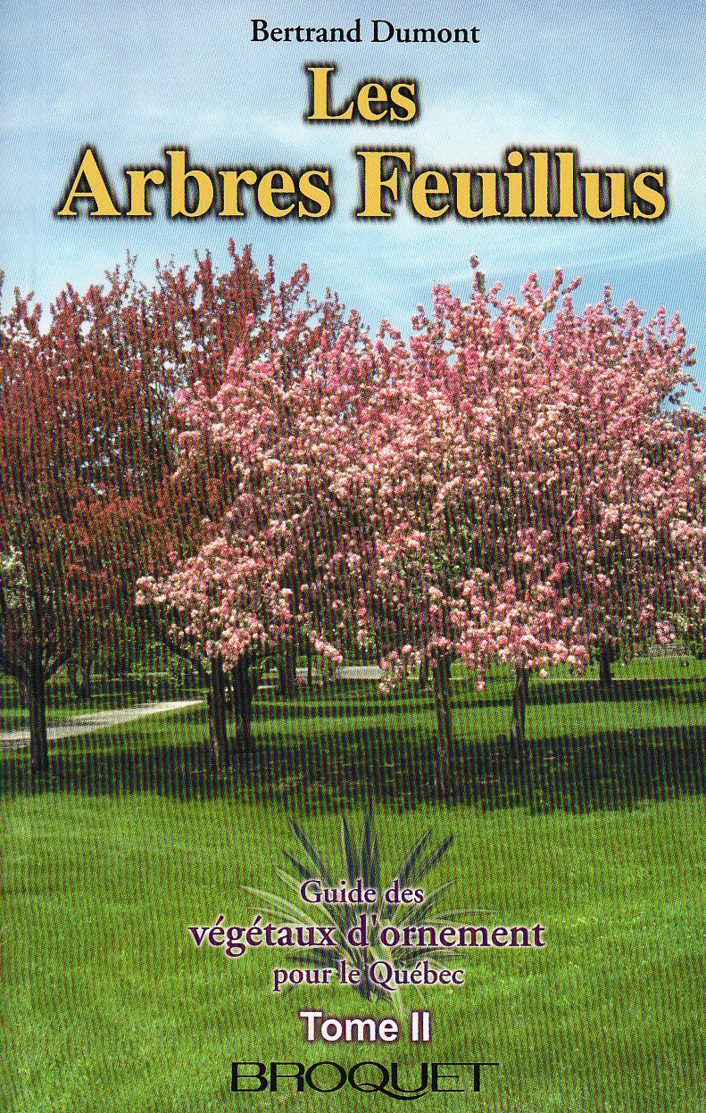 Livre Les arbres feuillus - Bertrand Dumont (Livre d'occasion) - ISBN 2890002365
