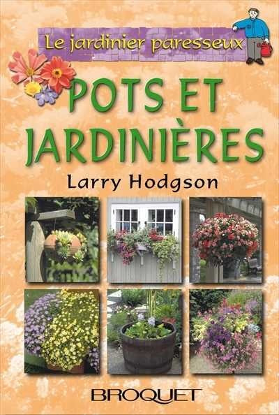 Livre Pots et jardinières - Larry Hodgson (Livre d'occasion) - ISBN 2890005003