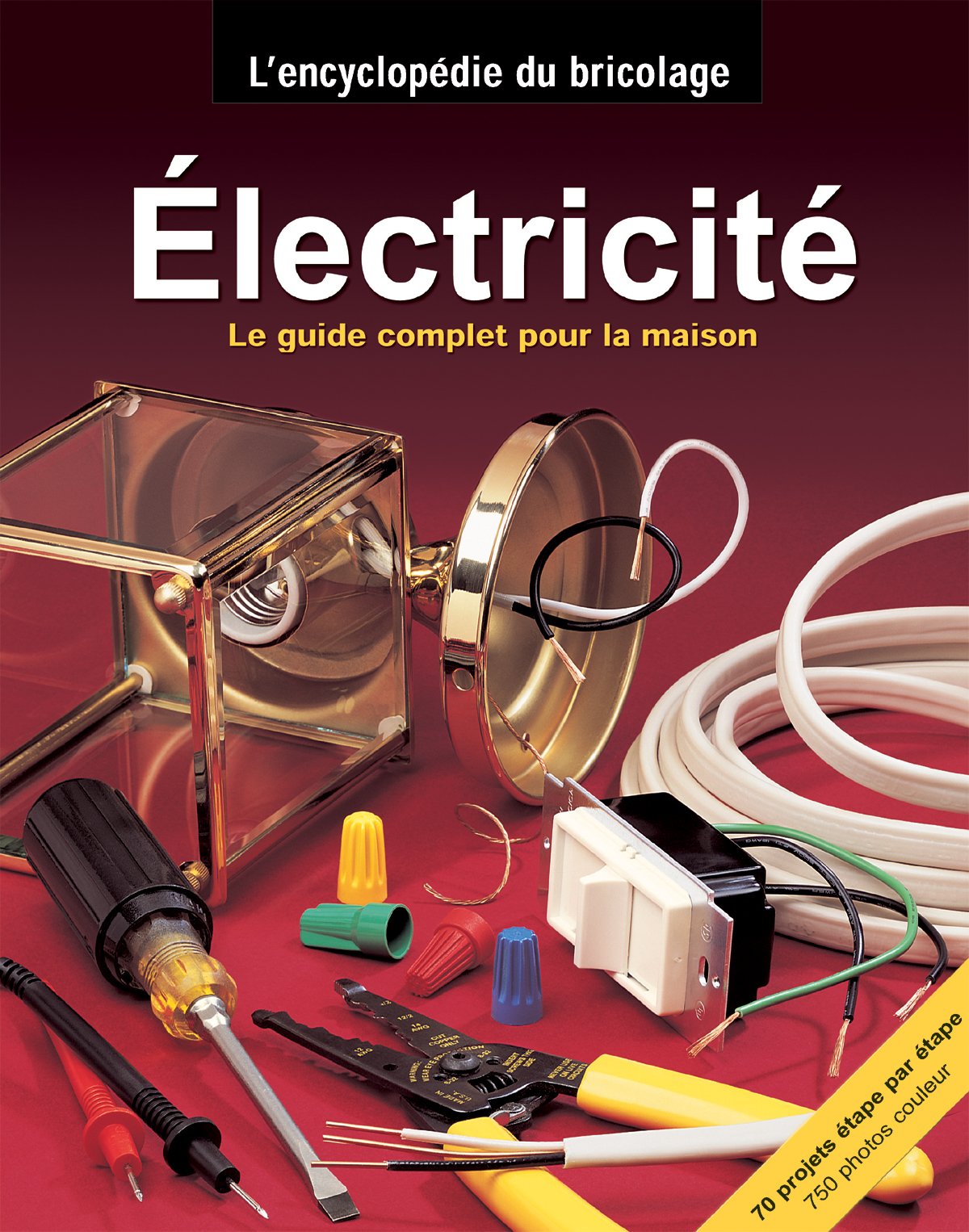 Livre Électricité : Le guide complet pour la maison - Collectif (Livre d'occasion) - ISBN 2890007146