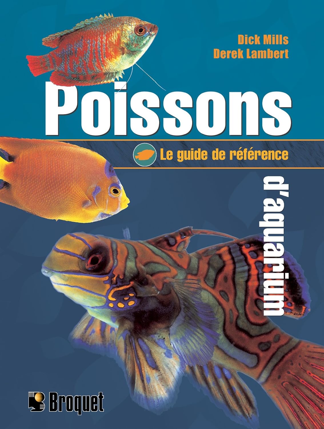 Livre Poissons d'aquarium : Le guide de référence - Dick Mills (Livre d'occasion)