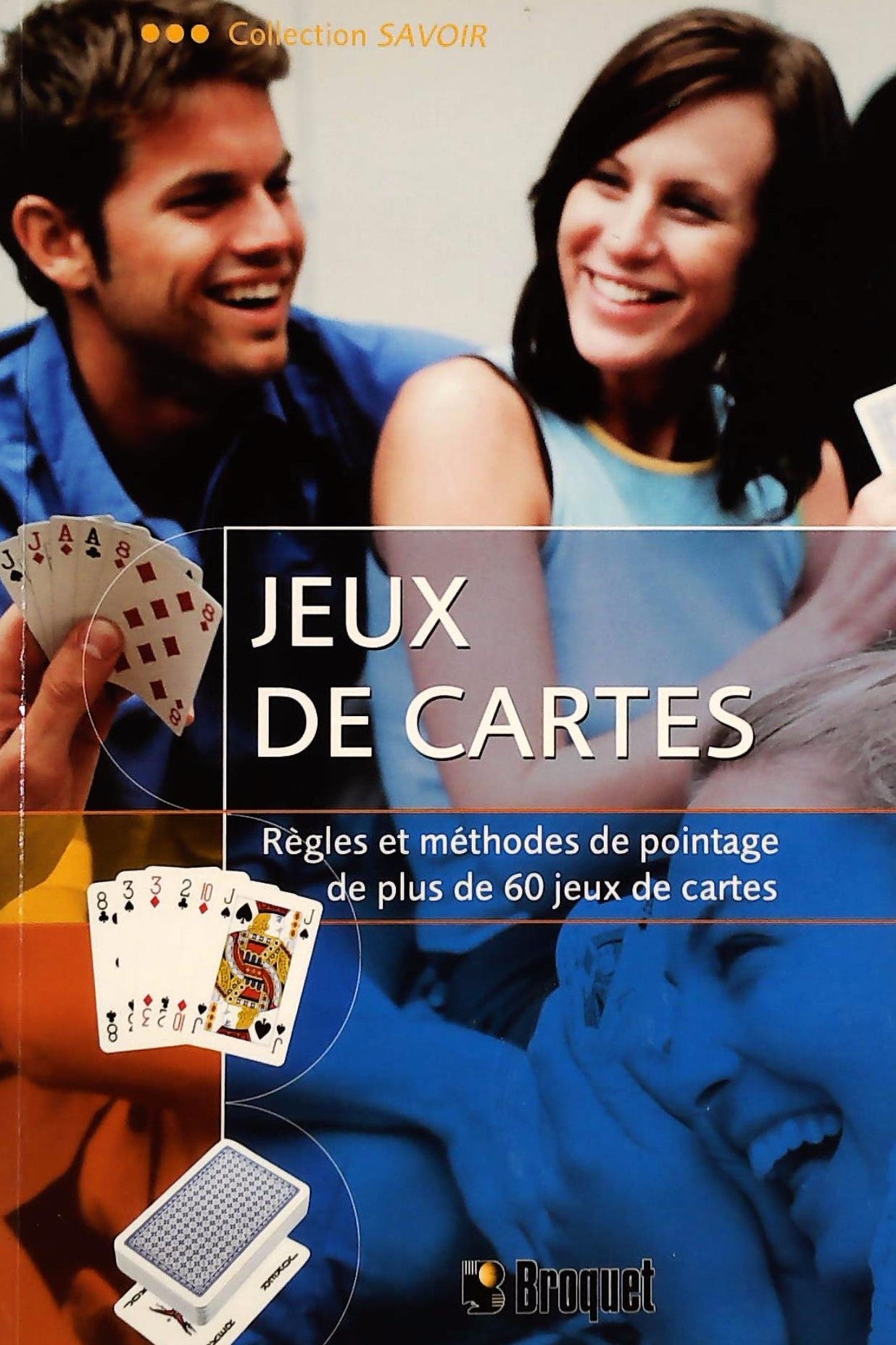 Livre Jeux de cartes: Règles et méthodes de pointage de plus de 60 jeux de cartes - Collectif (Li...