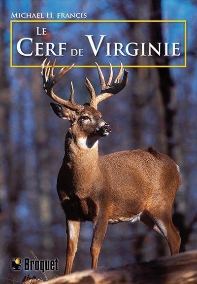 Livre Le cerf de Virginie - Michael H. Francis (Livre d'occasion) - ISBN 2890008630