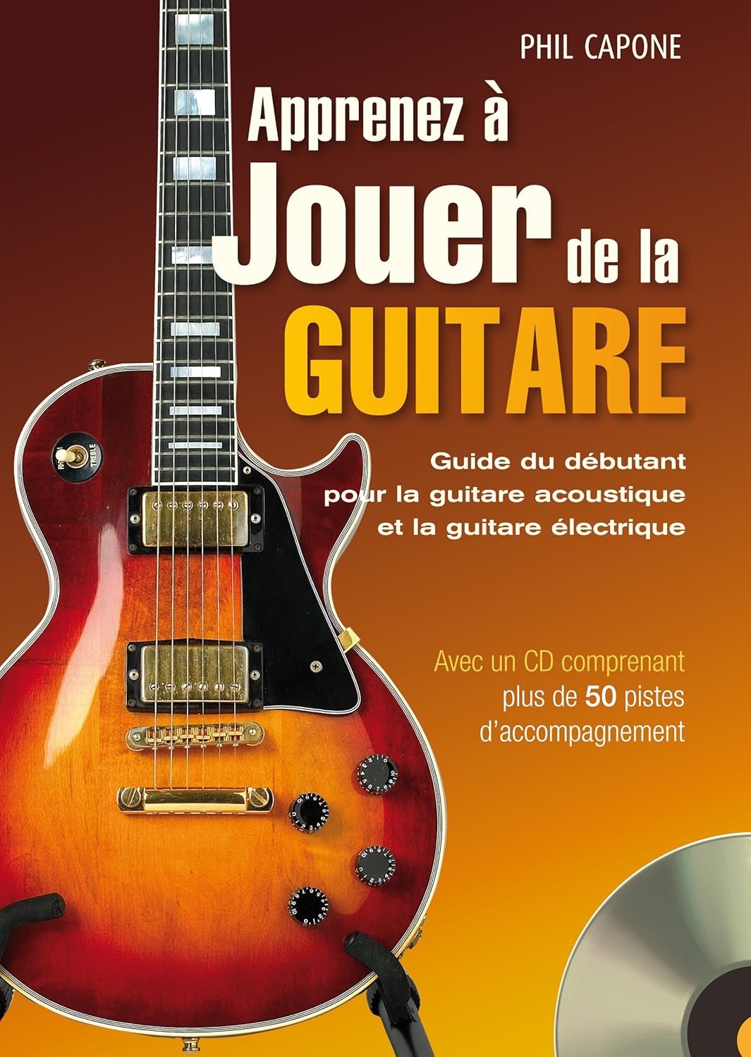 Livre Apprenez è jouer de la guitare : Guide du débutant pour la guitare acoustique et la guitare...