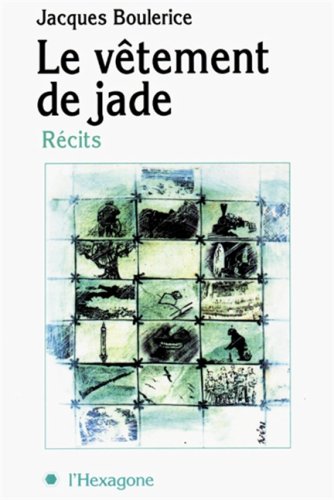 Livre Le vêtement de jade - Jacques Boulerice (Livre d'occasion) - ISBN 2890064468