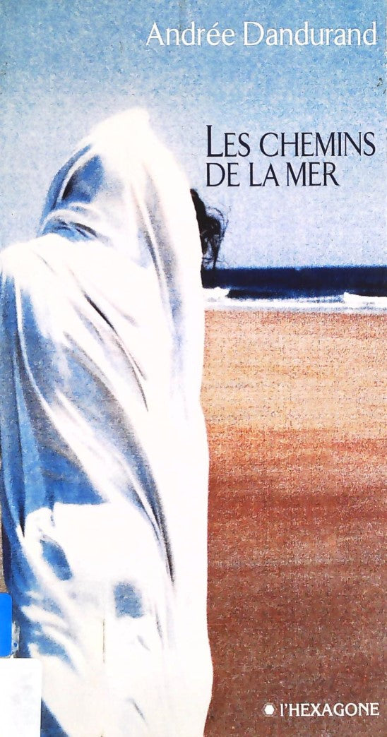 Livre ISBN 2890066282 Les chemins de la mer (Andrée Dandurand)