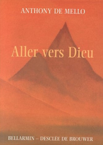 Livre Aller vers Dieu (Anthony De Mell) (Livre d'occasion) - ISBN 2890078086