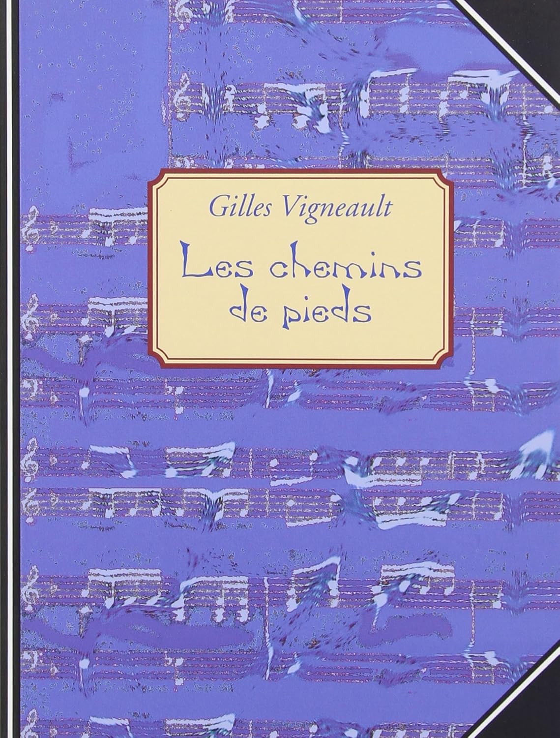 Livre Les chemins de pieds - Gilles Vigneault (Livre d'occasion)
