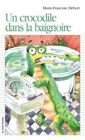 Livre Un crocodile dans la baignoire - Marie-Francine Hébert (Livre d'occasion) - ISBN 2890212009
