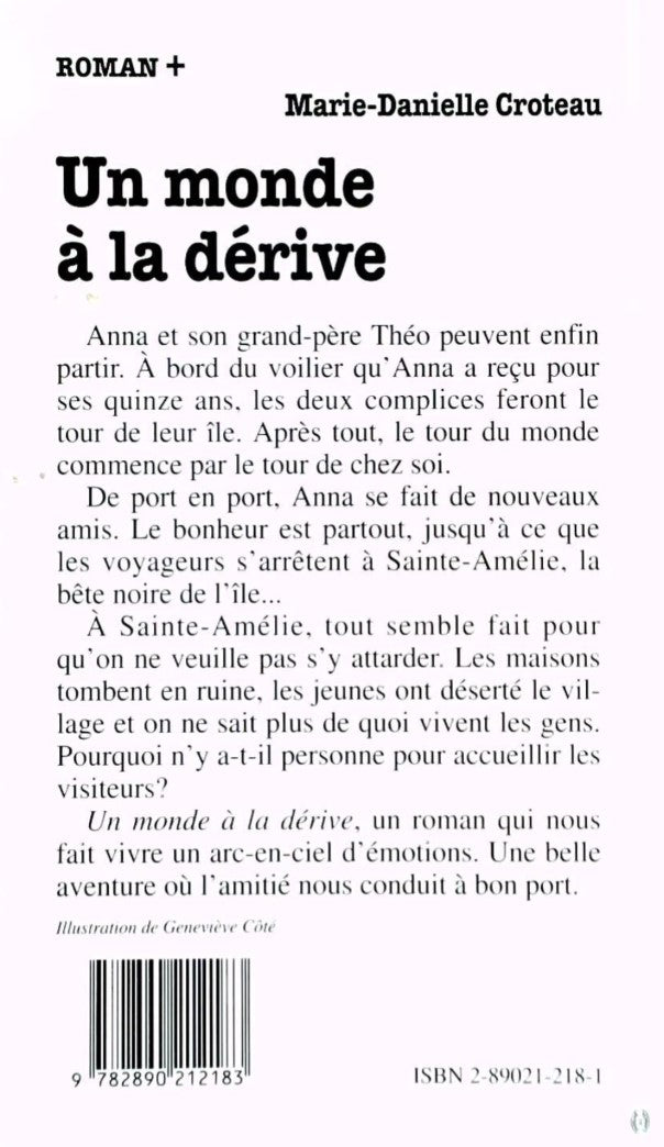 Livre Roman plus # 33 : Un monde à la dérive (Marie-Danielle Croteau) (Livre d'occasion) - ISBN...