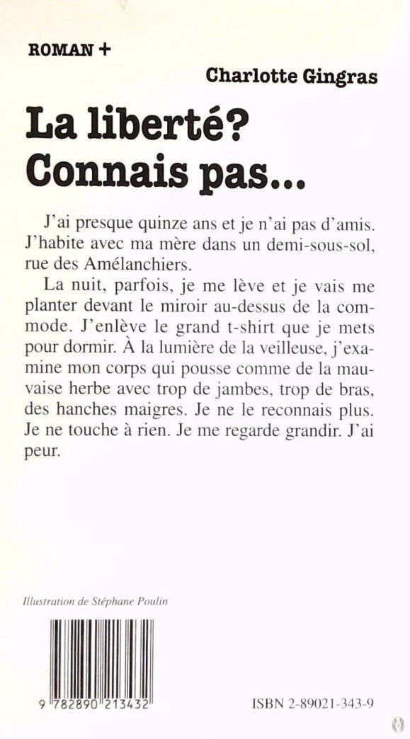 Livre Roman plus # 55 : La liberté? Connais pas... (Charlotte Gingras) (Livre d'occasion) - ISBN...