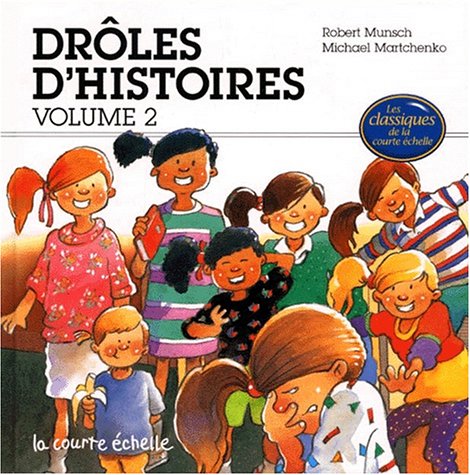 Drôle d'histoires # 2 - Robert Munsch