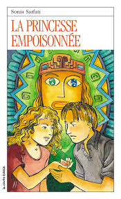 Livre La princesse empoisonnée (Sonia Sarfati) (Livre d'occasion) - ISBN 2890214281