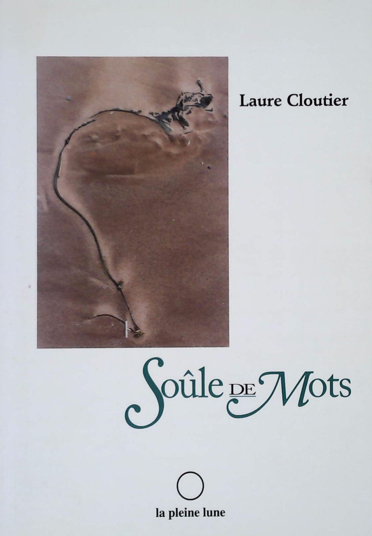 Livre Soûle de mots - Laure Cloutier (Livre d'occasion) - ISBN 2890240789