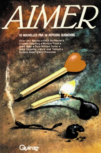 Livre Aimer : 10 Nouvelles par 10 auteurs québécois - Collectif (Livre d'occasion) - ISBN 289026355X