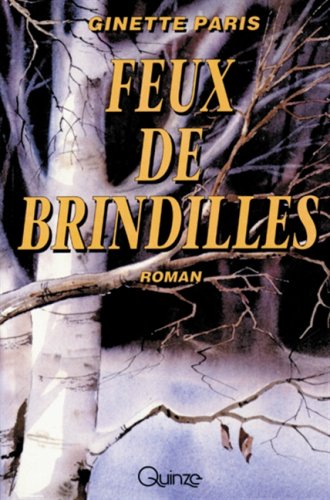 Feux de brindilles - Ginette Paris