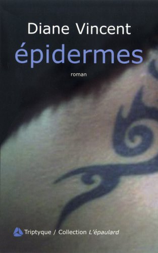 Livre Épidermes - Diane Vincent (Livre d'occasion) - ISBN 2890315908
